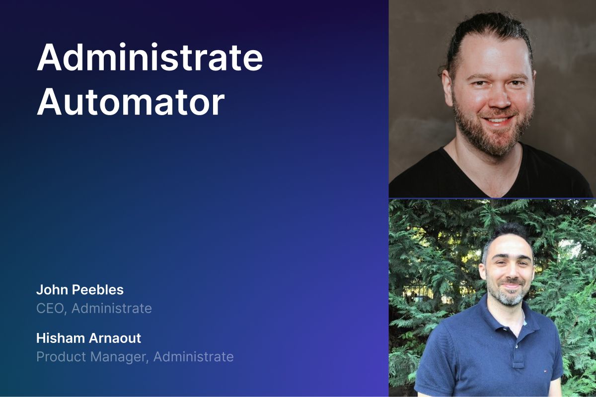 Administrate Automator: Deep Dive